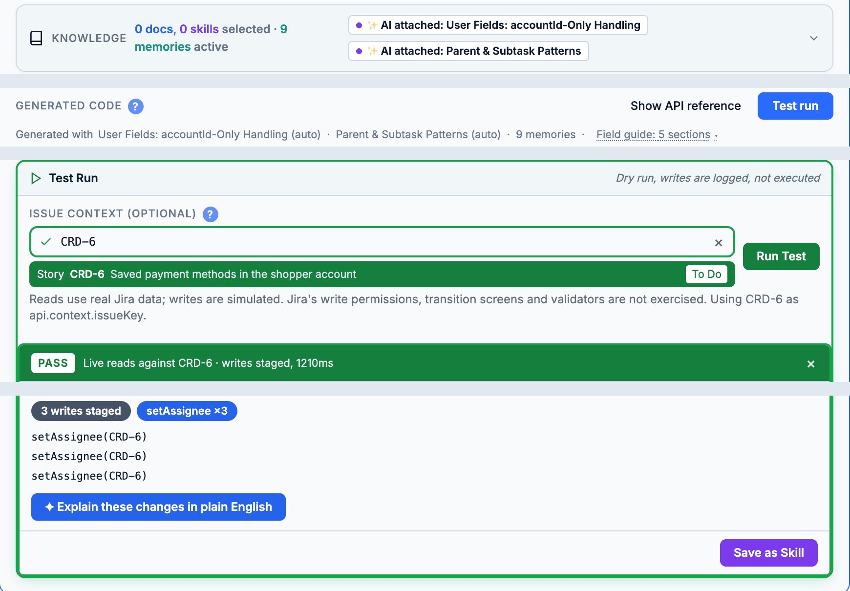A code step's knowledge bar with two auto-attached skills and nine memories, and a passing Test Run on CRD-6 with three staged writes and Save as Skill