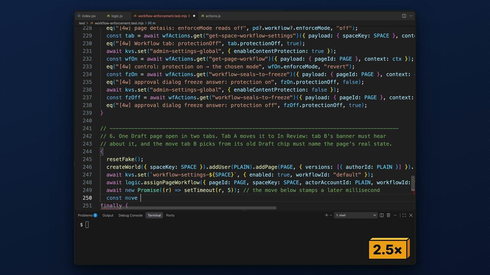 The live fix in the pilot: a VS Code editor in the browser with workflow-enforcement.test.mjs open at line 250, the cursor after const move, a terminal panel below, and an amber 2.5x speed badge