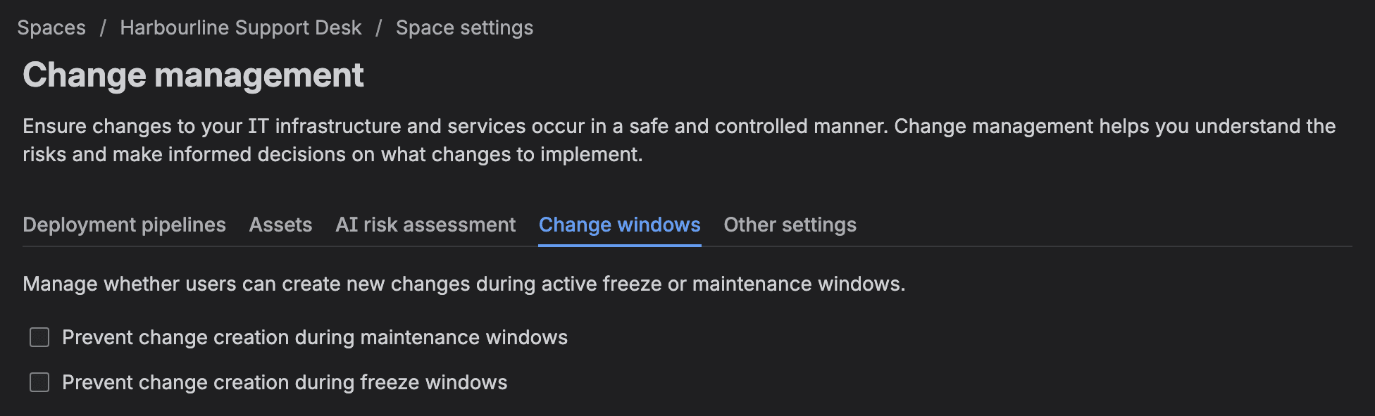 Space settings, Change management, Change windows tab: Manage whether users can create new changes during active freeze or maintenance windows, with two unticked checkboxes, Prevent change creation during maintenance windows and Prevent change creation during freeze windows