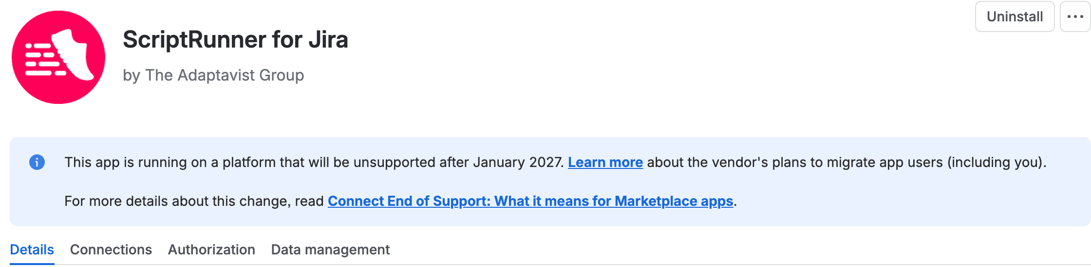 The ScriptRunner for Jira details page in Atlassian Administration: a blue information panel reading This app is running on a platform that will be unsupported after January 2027. Learn more about the vendor's plans to migrate app users (including you), with a second line linking Atlassian's post on what Connect end of support means for Marketplace apps