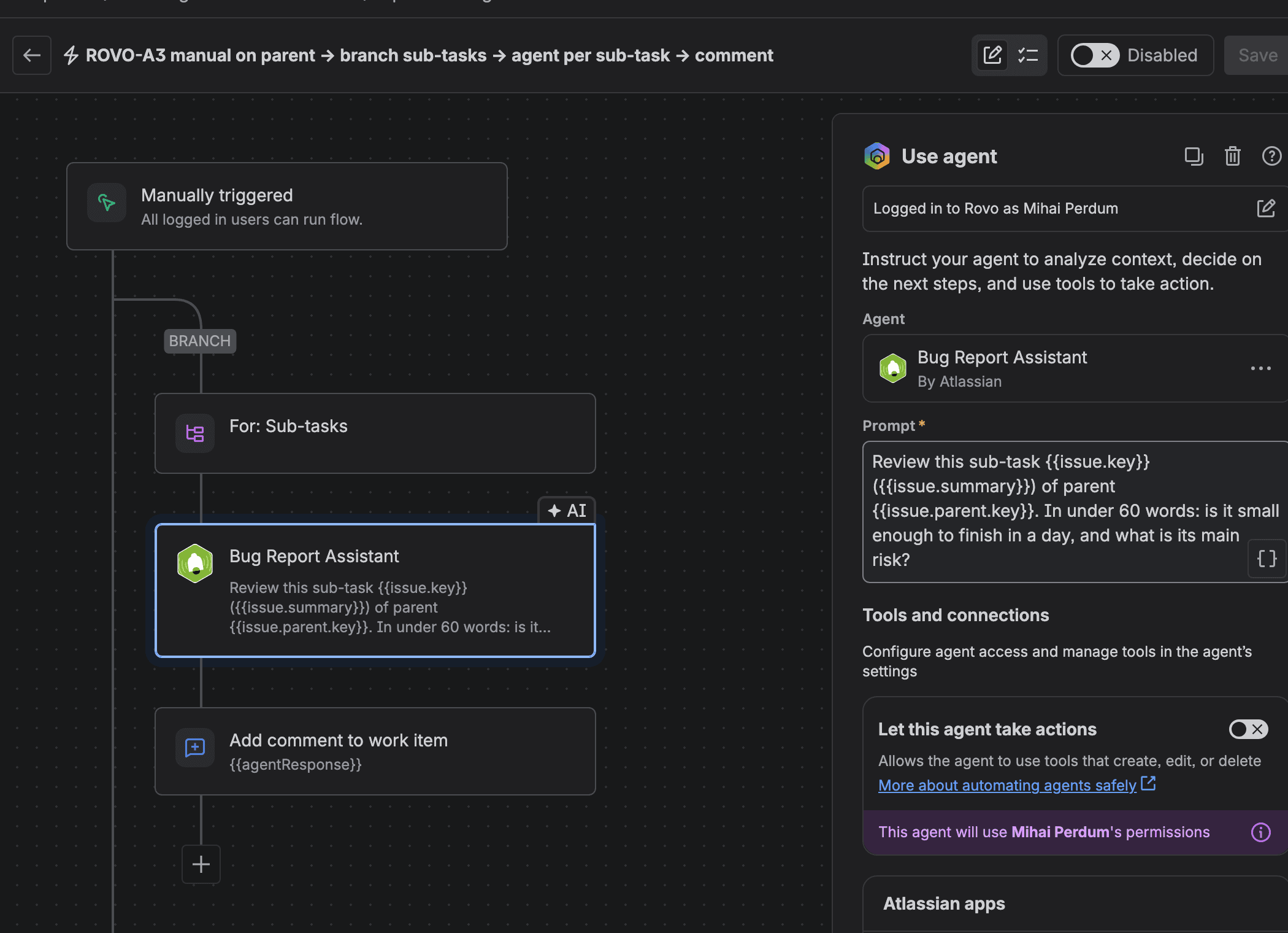 The Jira flow builder for our test rule ROVO-A3: Manually triggered, then a branch For Sub-tasks, then Bug Report Assistant with the prompt Review this sub-task, then Add comment to work item with agentResponse. The Use agent panel on the right shows Logged in to Rovo as Mihai Perdum, the agent Bug Report Assistant by Atlassian, the prompt, and Let this agent take actions switched off