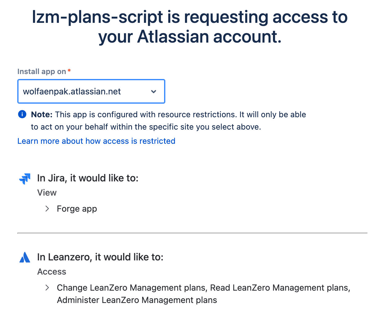 Atlassian consent screen: lzm-plans-script is requesting access to your Atlassian account, Install app on wolfaenpak.atlassian.net, In Jira it would like to View Forge app, In Leanzero it would like to Access Change, Read and Administer LeanZero Management plans