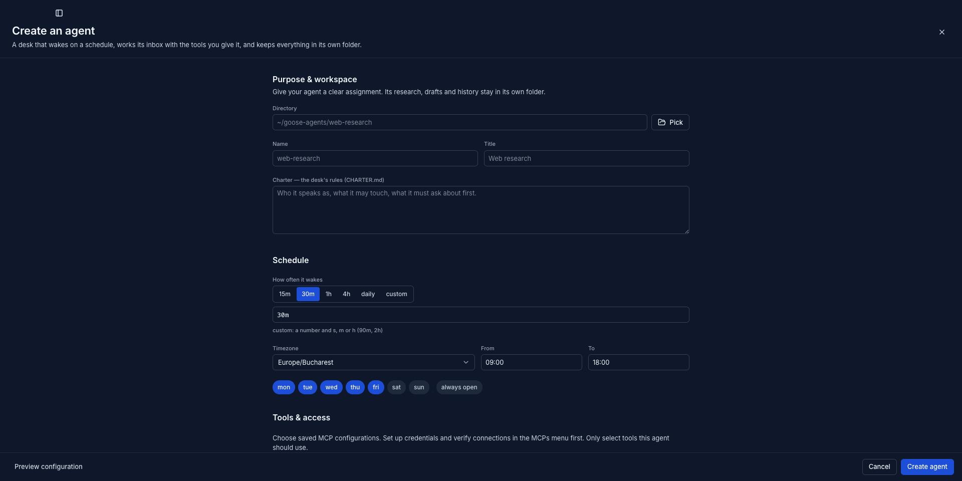 The Create an agent form in Goose Swarm 3.0.11: directory, name, title, a charter field for the desk's rules, a schedule with presets from 15m to daily, a timezone picker, working hours and weekdays, then tools and access, Preview configuration and Create agent