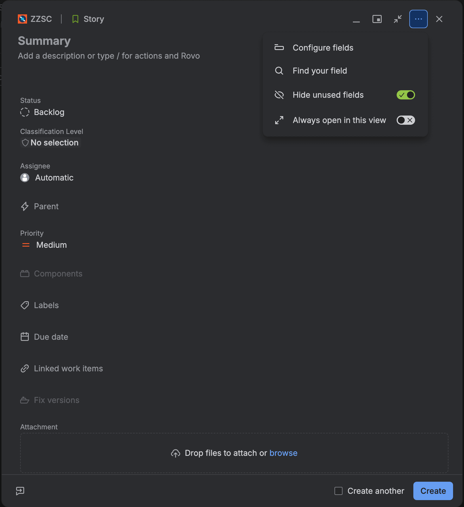 The full create form for a Story in space ZZSC, with the More options menu open showing Configure fields, Find your field, Hide unused fields switched on, and Always open in this view switched off. The form lists Status, Classification Level, Assignee, Parent, Priority, Components, Labels, Due date, Linked work items, Fix versions and Attachment.
