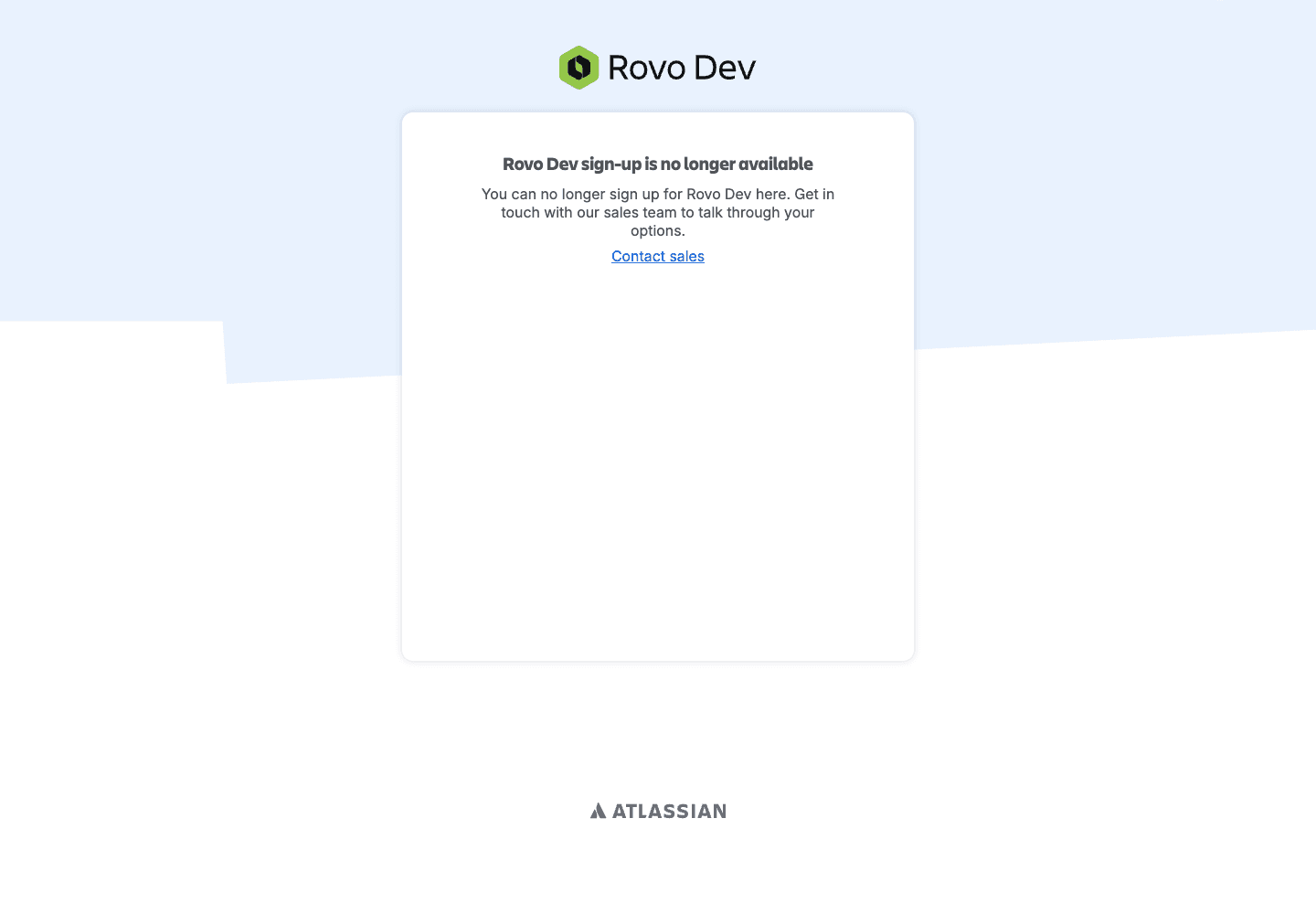 The Rovo Dev sign-up page on 27 October 2026 saying 'Rovo Dev sign-up is no longer available. You can no longer sign up for Rovo Dev here. Get in touch with our sales team to talk through your options.' with a Contact sales link
